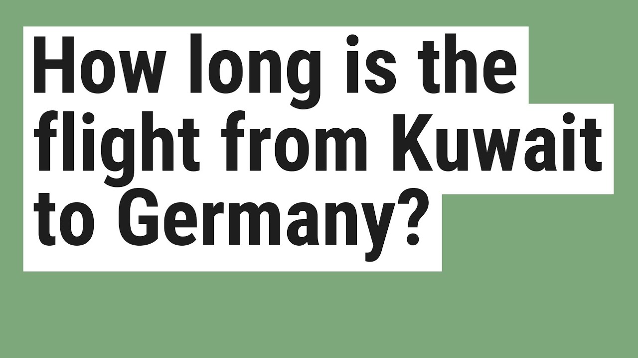 How Long Of A Flight Is It To Germany