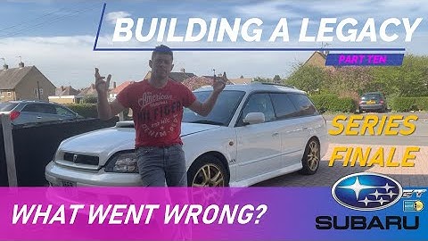 SERIES FINALE - Subaru Legacy GTB Single Turbo Conversion - Part 10 of Building A Legacy - Initial B