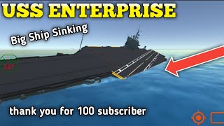 USS Enterprise Sinking, thank you for 100 subscriber | Ship Mooring 3D