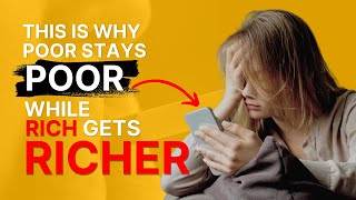 10 Things Poor People Do That Rich People Don't Part II