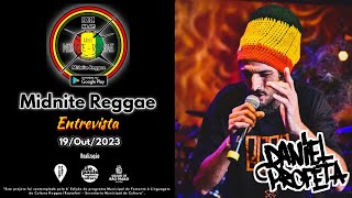 Midnite Reggae Entrevista  “DANIEL PROFETA&quot; 19.10 #114  #reggae