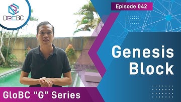 GloBC - Episode 042 - Genesis Block: Glossaries in Blockchain