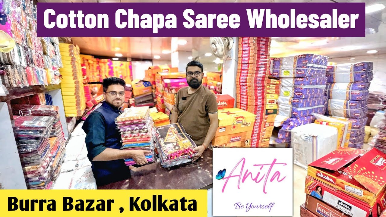 Biggest Cotton Chapa Saree Wholesaler in Kolkata / Barabazar Saree Wholesale Market - ANITA SALES
