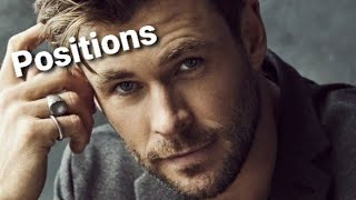 Chris Hemsworth- Positions(Ariana Grande)