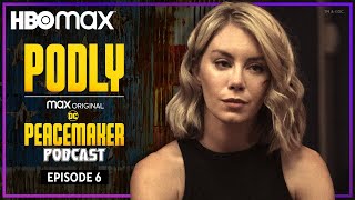 Podly: The Peacemaker Podcast | Ep. 6 with Jennifer Holland | HBO Max