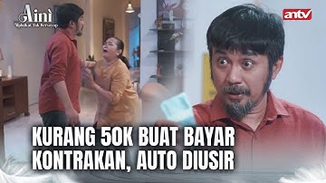 Setiap Malam, Listrik Rumah Dimatiin Bos Kontrakan | Aini Malaikat Tak Bersayap ANTV Eps 17 (1/5)