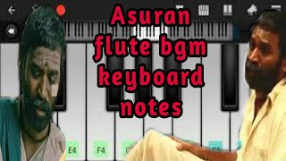 Asuran flute bgm | Dhanush | G.V. prakash kumar | Keyboard notes | Piano notes | Wifi Musicz