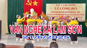 Chương trình Văn nghệ chào mừng xã Lam Sơn đạt chuẩn Nông thôn mới nâng cao năm 2024