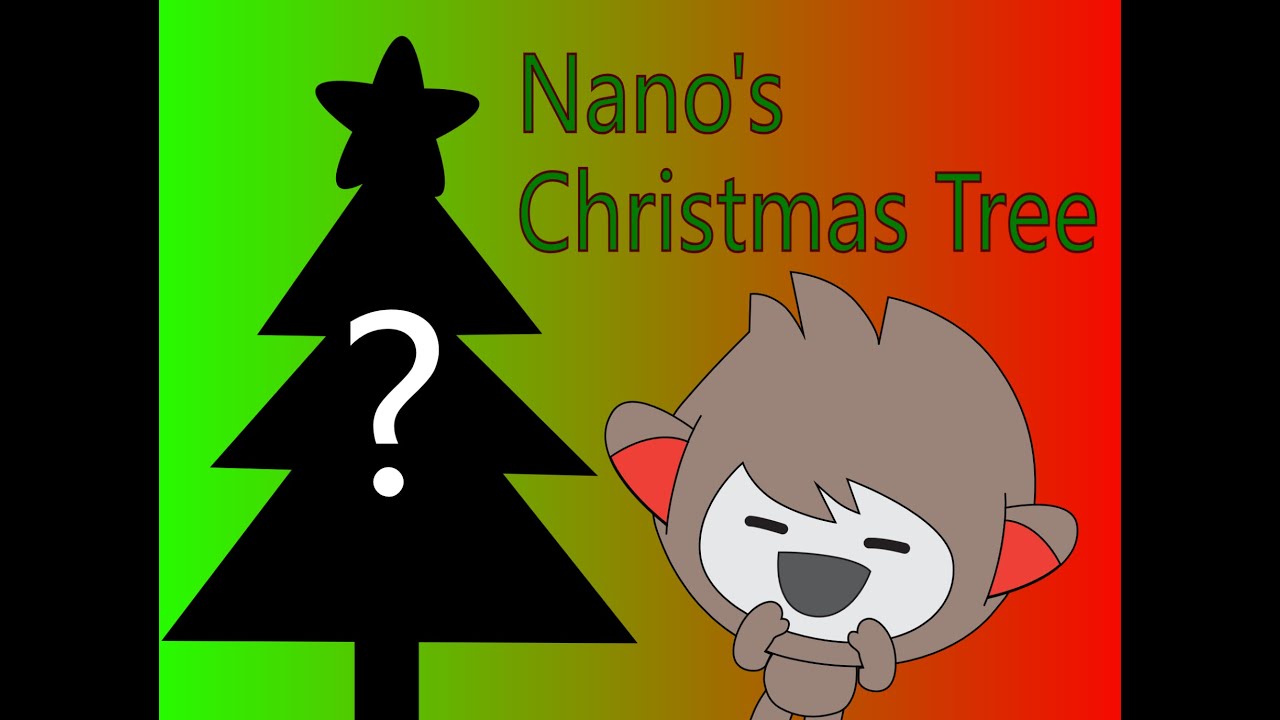 Nano's Christmas Tree - YouTube