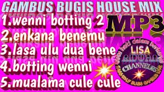 Download Lagu mp3 gambus bugis house music mix wenni botting 2 part 10 MP3