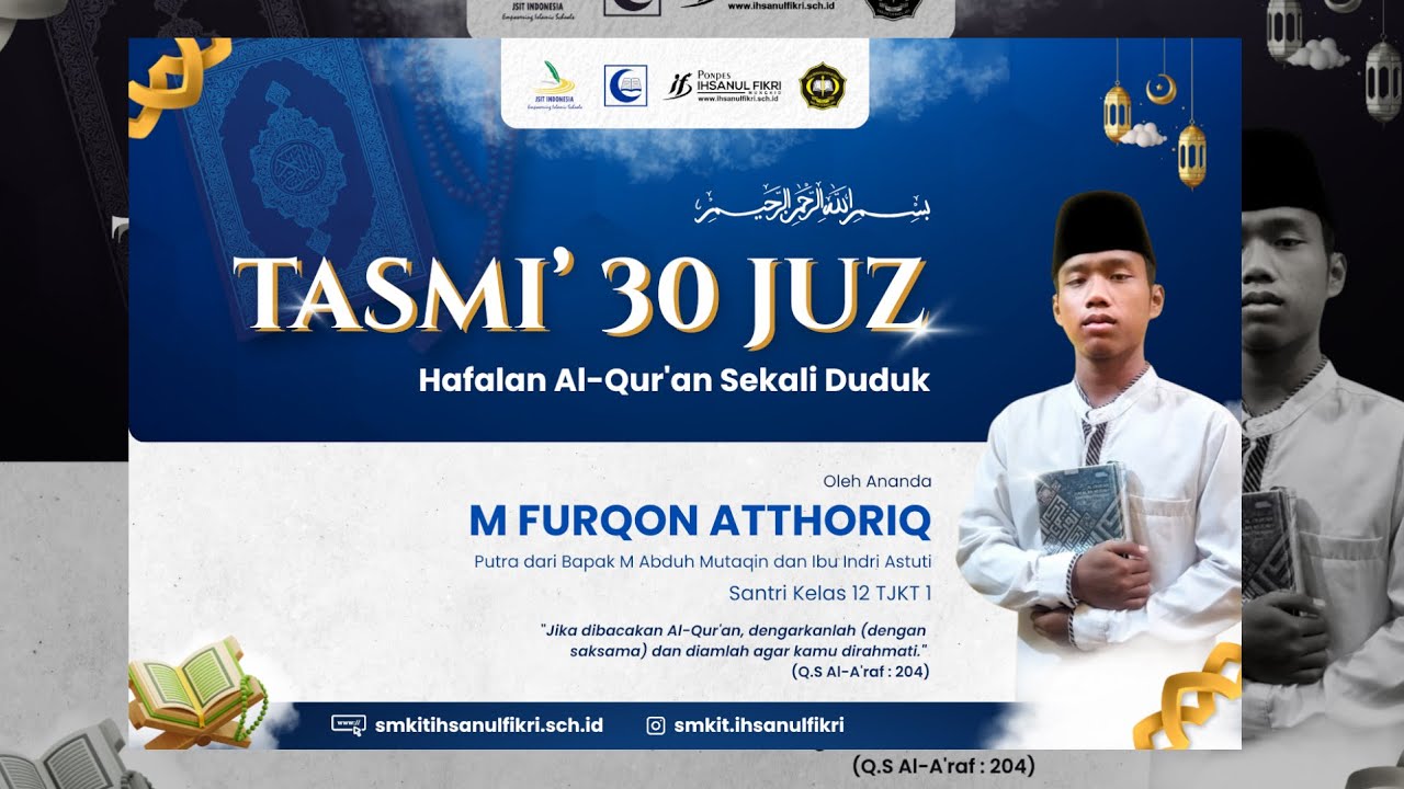 [SESI VIII] TASMI' 30 JUZ SEKALI DUDUK - M FURQON ATTHORIQ SANTRI KELAS 12 SMK IT IHSANUL FIKRI