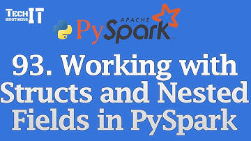 Working with Structs and Nested Fields in PySpark  getField, getItem, withField, dropFields
