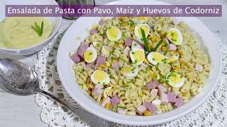 🥗 Ensalada de Pasta con Pavo y Huevos de Codorniz. ¡Fresca y muy rica! 😋