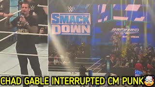 CM Punk Segment Interrupted by Chad Gable🤯 SMACKDOWN Went off Air 27/04/2024