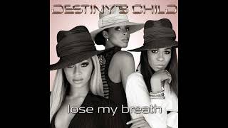 Destiny's Child - Lose My Breath (Neptunes Remix) ft. Pusha T of Clipse