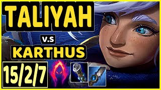 AHAHACIK (TALIYAH) vs KARTHUS - 15/2/7 KDA JUNGLE GAMEPLAY - EUW Ranked GRANDMASTER