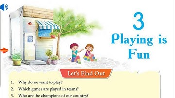 EVS Class 5 Chapter 3 Playing is fun