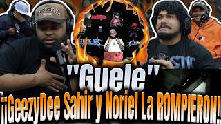 REACCIÓN a "Guele"Geezy Dee Sahir y Noriel ROMPIERON!!!Geezy Tiene Que Tirar Su Album!!