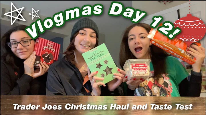 VLOGMAS DAY 12// trader joes christmas haul and taste test!