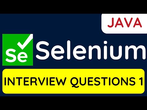Selenium Automation Interview Questions with Answers | Java | Part 1 | 2022