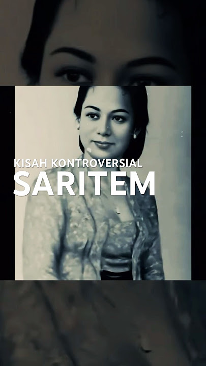 Kisah Kontroversial Saritem