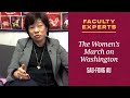 Sau-fong Au on the Women&#39;s March on Washington | Faculty Experts