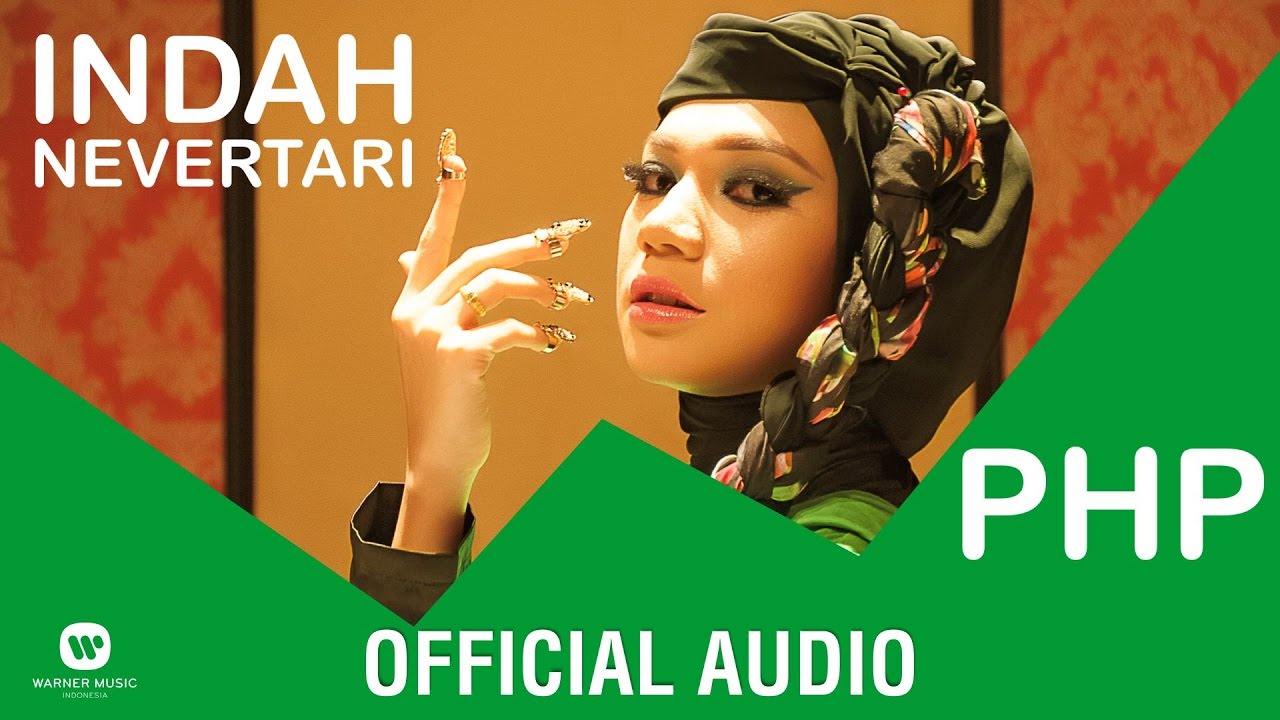 Watch INDAH NEVERTARI - PHP ( Official Audio ) on YouTube Watch INDAH NEVERTARI - PHP ( Official Audio ) on YouTube