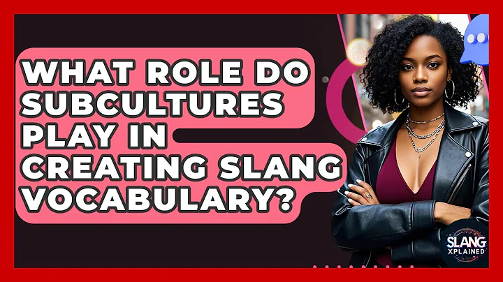 What Role Do Subcultures Play In Creating Slang Vocabulary? - SlangXplained