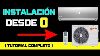 ✅ Como INSTALAR un AIRE ACONDICIONADO SPLIT desde 0 (Tutorial Completo)