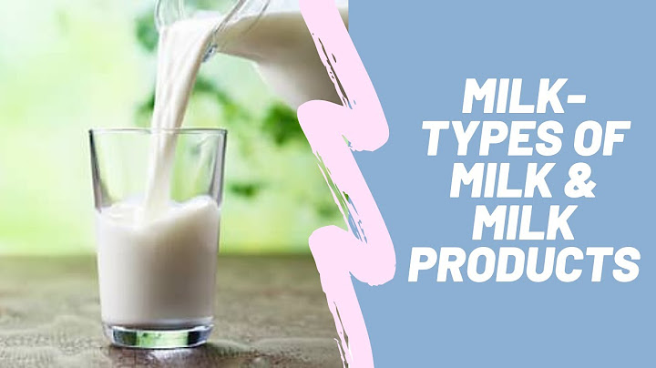 Milk and milk product ม อะไร บ าง