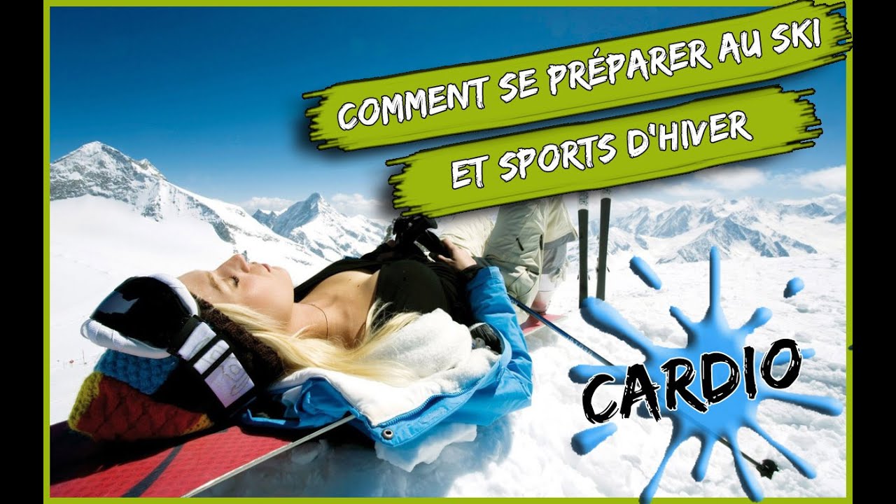 Comment se préparer pour le ski partie 1 Cardio Coachsportif13 YouTube