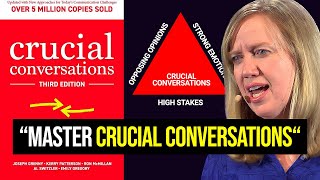 Crucial Conversations Book Summary by Kerry Patterson, Joseph Grenny, et al.