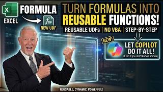 Convert perfected Excel formulas into reusable functions - manually - or using Copilot