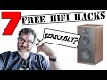 7 Free Hifi Hacks that will change your Life!  Maybe not change your life.  But you get the point