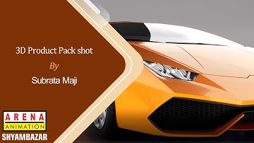 3D Product PackShot : Student Work - Subrata Maji : Arena Animation Shyambazar