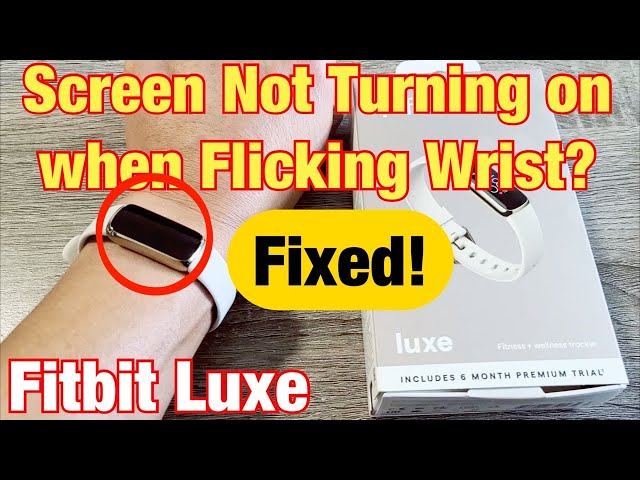 Fitbit Luxe: Display Won't Turn on when Twisting Wrist? (Turn Screen Wake ON!)