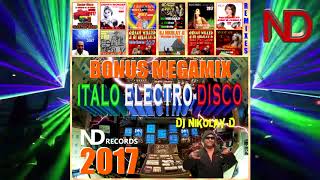 DJ NIKOLAY-D - ITALO ELECTRO-DISCO BONUS MEGAMIX 2017( Video)