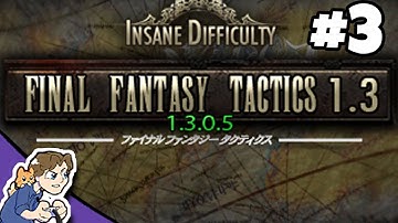Final Fantasy Tactics 1.3 Insane Difficulty [STREAM ARCHIVE] #3 | ProJared Plays