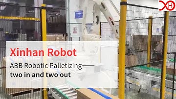 Xinhan Robot | ABB Robotic Palletizing, two boxes in and two boxes out