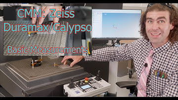 CMM Zeiss Duramax with Calypso: Basic Measurements  (Programmer Training Lesson 7)