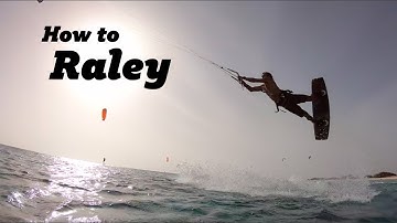 How to Raley - Kiteboarding
