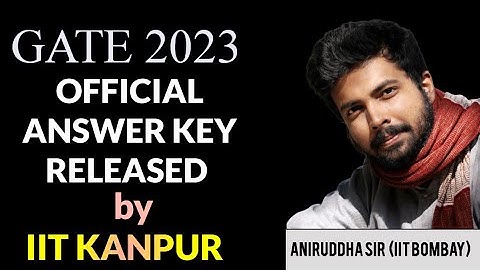 GATE 2023 Answer Key Released : Check Important Dates #gate2023 #iitkanpur #aniruddhasir #youtube