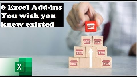 029. 6 Free Add ins for Microsoft Excel you wish you knew they Existed!
