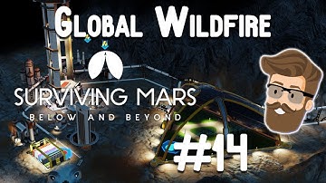 Treasures (Global Wildfire Part 14) - Surviving Mars Below & Beyond Gameplay