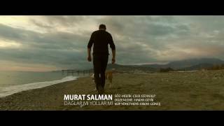 Murat Salman '' Dağlar mı Yollar mı '' Resimi