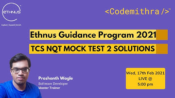 TCS NQT 2021 | Ethnus Guidance Program | Mock Test 2 Review