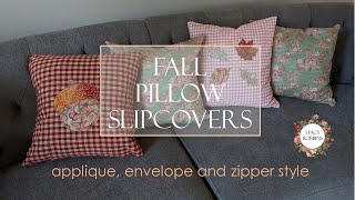 Fall Pillow Covers two ways and applique
