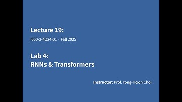 [AI프로그래밍] Lecture 19: Transformer Lab (트랜스포머 3, 실습)