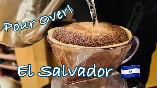 (2021)Pour Over Coffee(Drip Coffee)EL Salvador