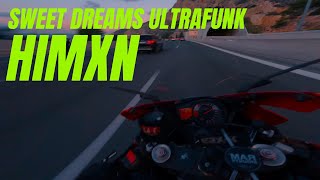Sweet Dreams Ultrafunk  Himxn
